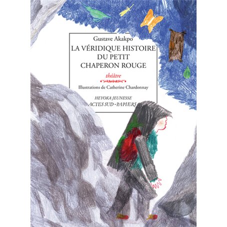 La Véridique histoire du petit chaperon rouge