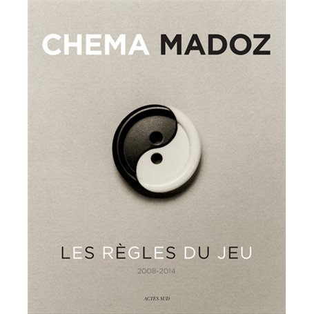 Chema Madoz 2008-2014 - Les règles du jeu