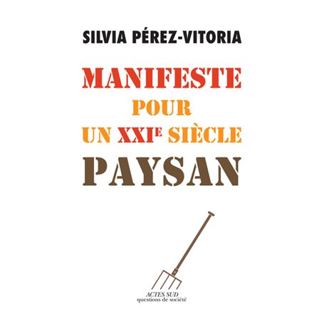 Manifeste pour un XXIe siècle paysan