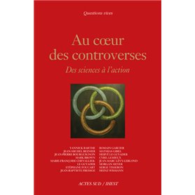 Au coeur des controverses