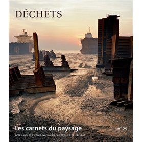 Les Carnets du paysage n° 29 - Déchets