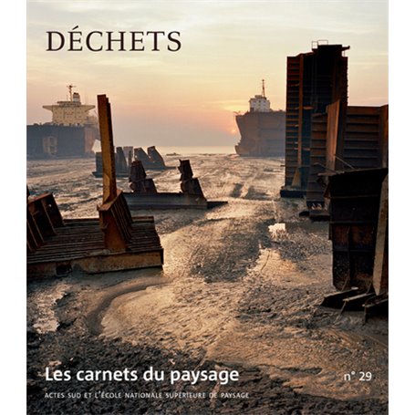 Les Carnets du paysage n° 29 - Déchets