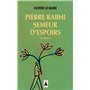 Pierre Rabhi, semeur d'espoirs