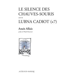 Le Silence des chauves-souris suivi de Lubna Cadiot