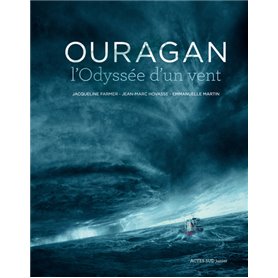 Ouragan, l'odyssée d'un vent