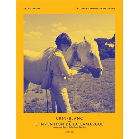 Crin-blanc ou l'invention de la camargue