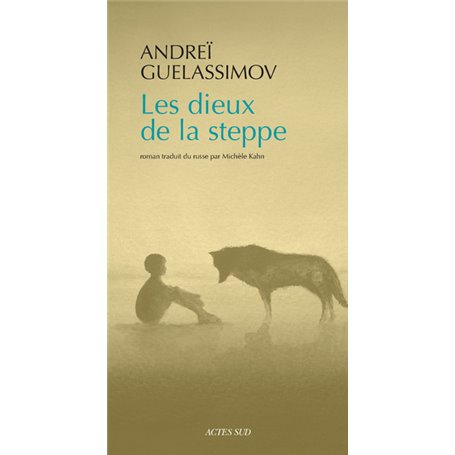 Les dieux de la steppe