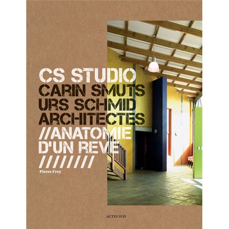 CS Studio. Carin Smuts, Urs Schmid architectes