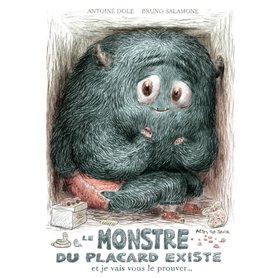 Le monstre du placard existe et je vais vous le prouver !