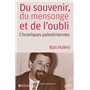 Du souvenir, du mensonge et de l'oubli