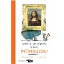 What's so special about Mona Lisa ?