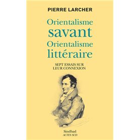 Orientalisme savant, orientalisme littéraire