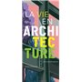 La vie en architecture