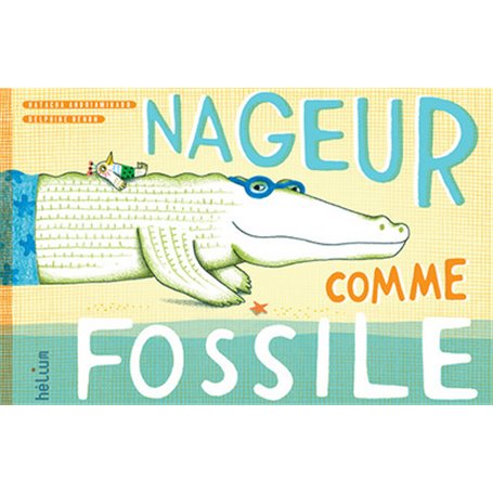 Nageur comme Fossile