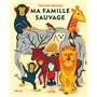 Ma famille sauvage