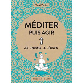 Méditer puis agir