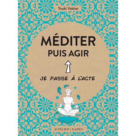 Méditer puis agir