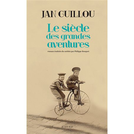 Le siècle des grandes aventures