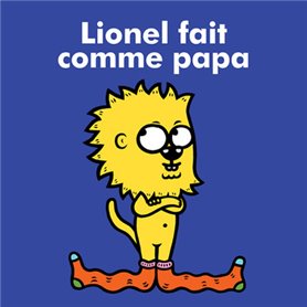 Lionel fait comme papa