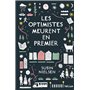 Les optimistes meurent en premier