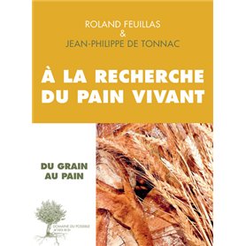 À la recherche du pain vivant