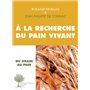 À la recherche du pain vivant