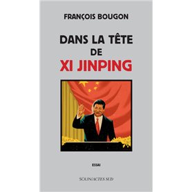 Dans la tête de Xi Jinping