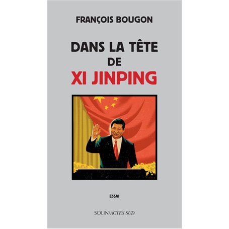 Dans la tête de Xi Jinping