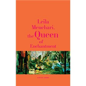 Leïla Menchari, the Queen of Enchantment