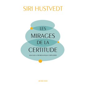 Les Mirages de la certitude