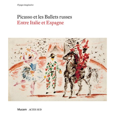 Picasso et les ballets russes