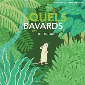 Quels bavards, ces animaux !