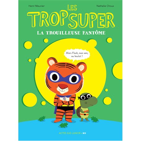 Les Trop Super - La trouilleuse fantôme