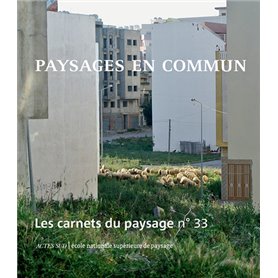 Les Carnets du paysage n° 33 - Paysages en commun