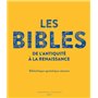 LES BIBLES de l'Antiquité à la Renaissance