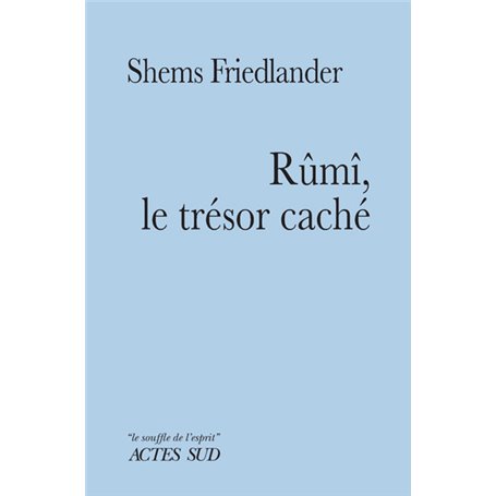 Rûmî, le trésor caché