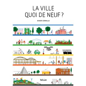 La Ville quoi de neuf ?