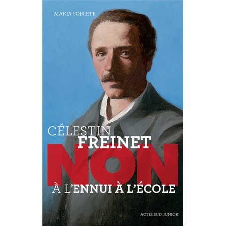 Célestin Freinet : "Non à l'ennui à l'école"