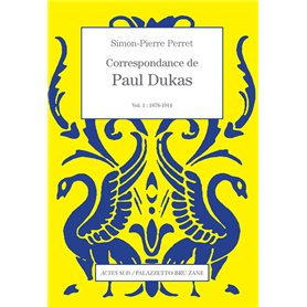 Correspondance de Paul Dukas