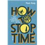 How to Stop Time