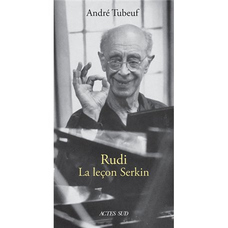 Rudi. La Leçon Serkin