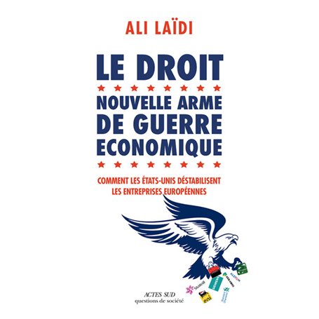 Le Droit, nouvelle arme de guerre économique