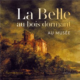 La Belle au bois dormant au musée