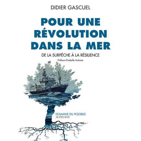 Pour une révolution dans la mer