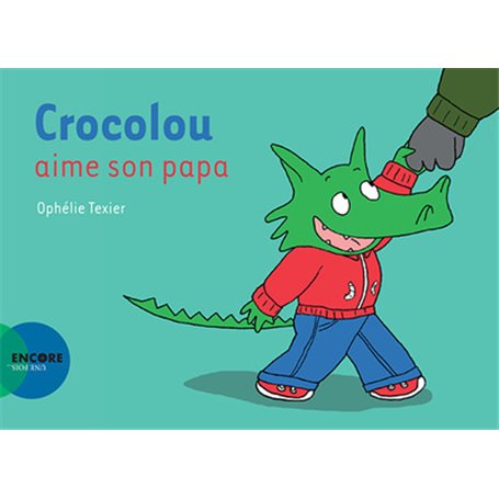 Crocolou aime son papa