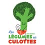 Les Légumes en culottes