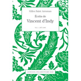 Écrits de Vincent d'Indy volume 1