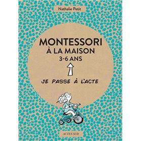 Montessori à la maison - 3-6 ans