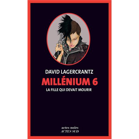 Millénium 6 - La fille qui devait mourir