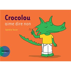 Crocolou aime dire non